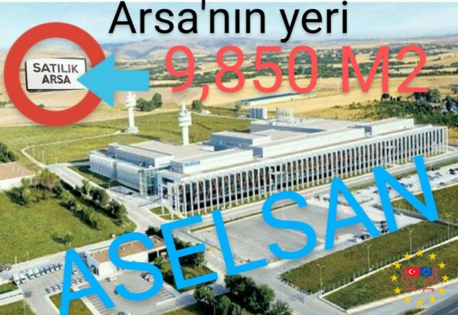 turkiyede-yatirim-cok-kar-li-yatirim-aselsanyani-satilik-arsa-big-0